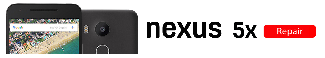 nexus5xv2 Nexus 5x Repairs