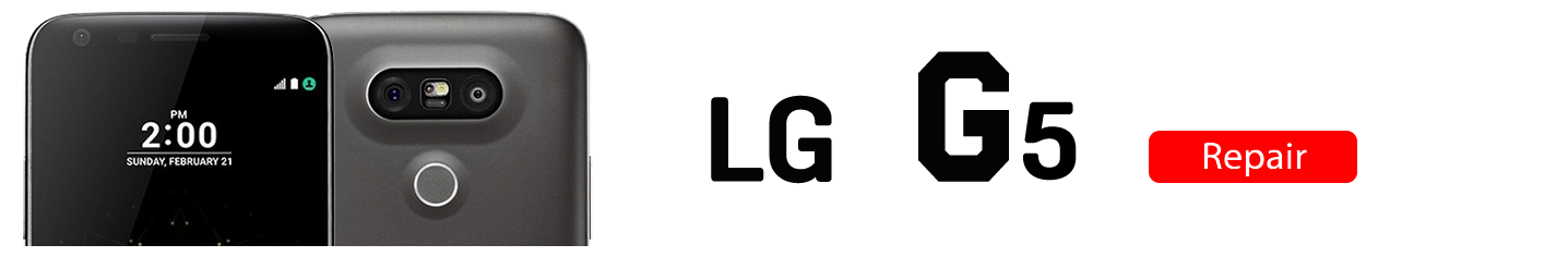 G5 LG G5 Repairs