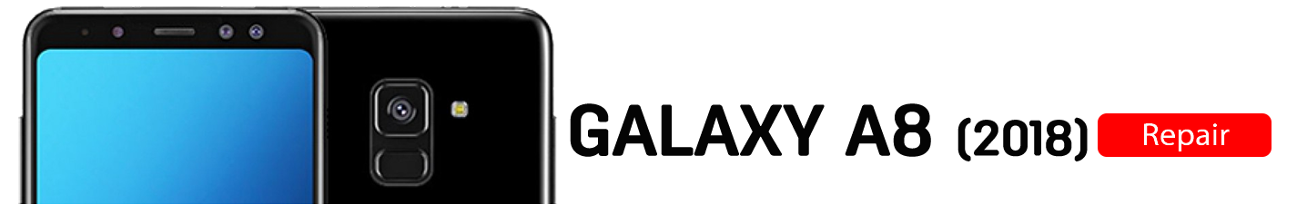 A82018 Galaxy A8 (2018) Repairs
