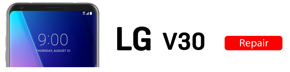 v30 LG V30 Repairs
