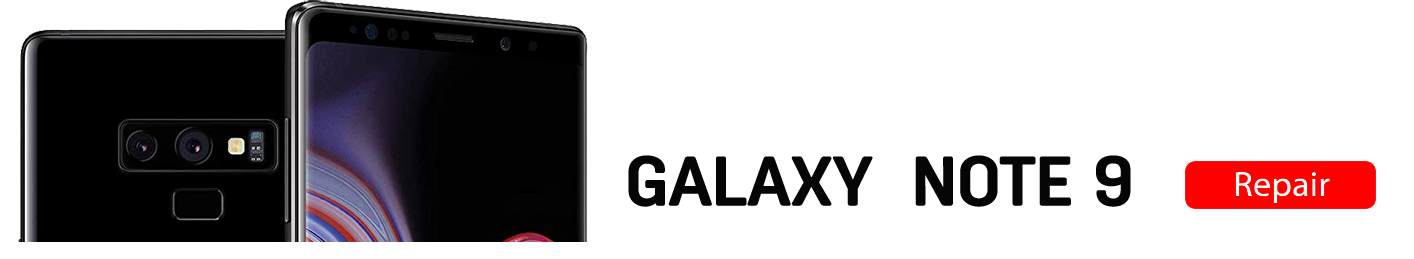 Note9 Galaxy Note 9 Repairs