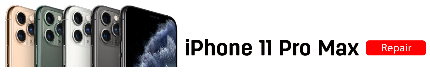 11promax iPhone 11 Pro Max Repairs