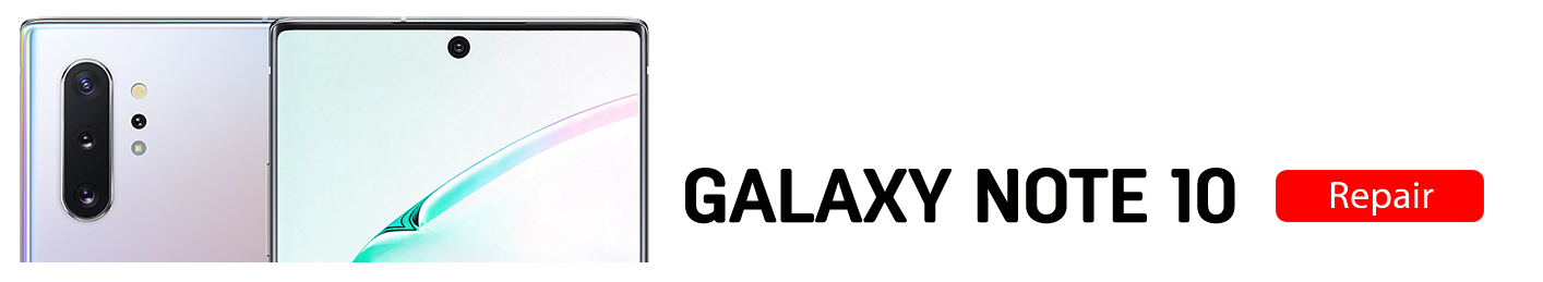 Note10 Galaxy Note 10 Repairs