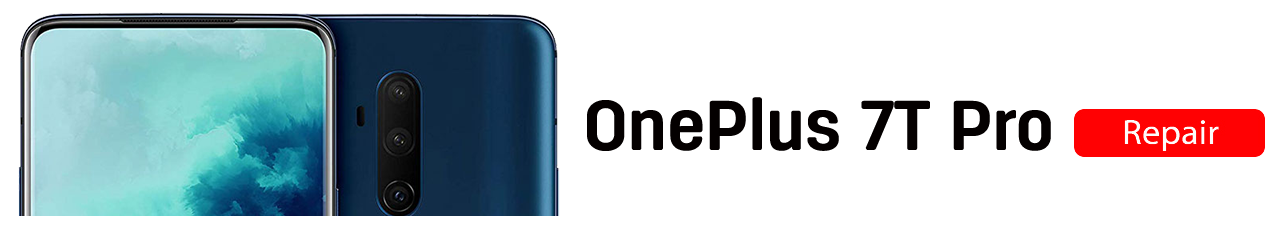 oneplus 7Tpro OnePlus 7T Pro Repairs