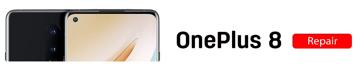 oneplus 8 OnePlus 8 Repairs