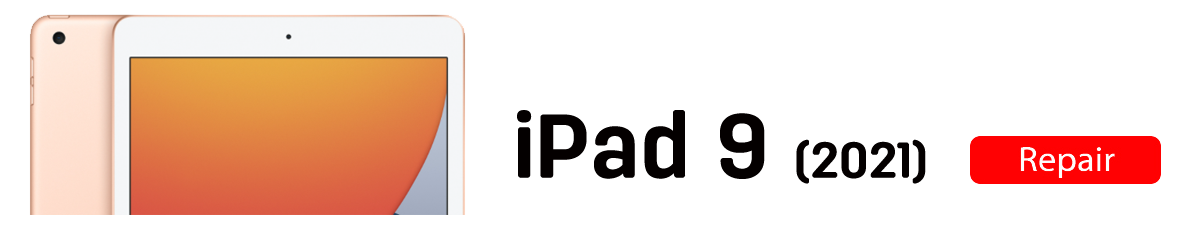 B iPad 9 2021 iPad 9 2021 Repairs